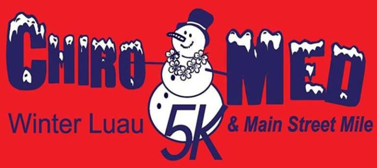 7TH ANNUAL CHIRO-MED WINTER LUAU 5K & 5TH ANNUAL MAIN STREET MILE